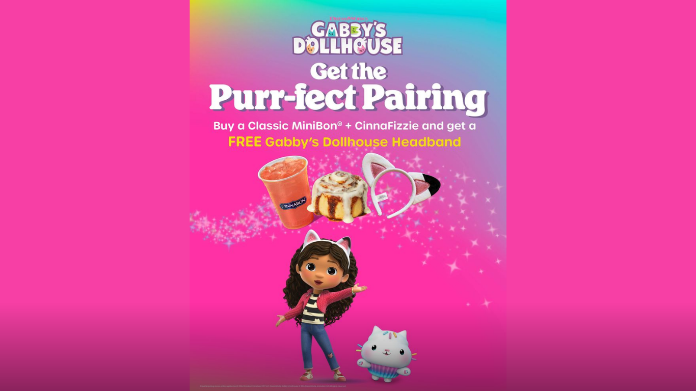 Cinnabon’s newest freebie comes courtesy of Gabby’s Dollhouse